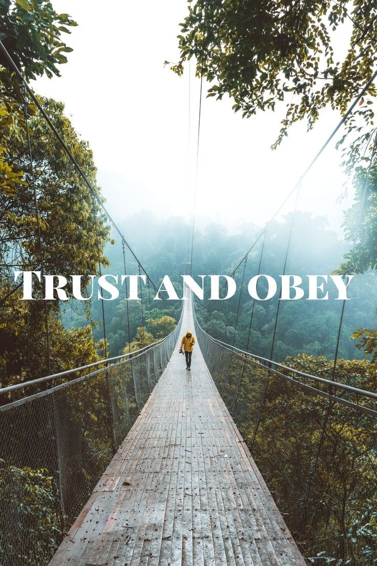 Trust and obey